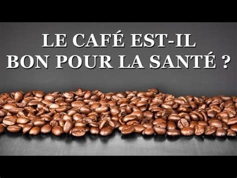Est-Ce Que Le Café Est Bon Pour La Santé ?